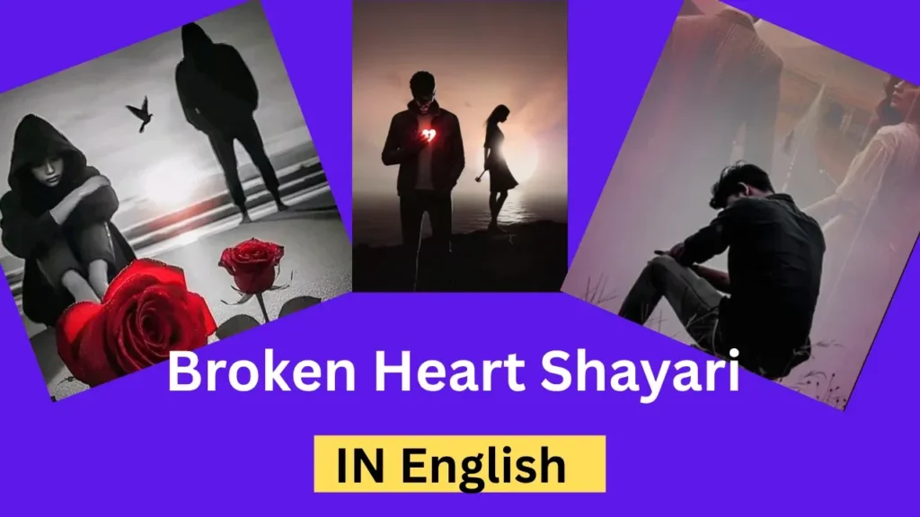Broken Heart Shayari in English