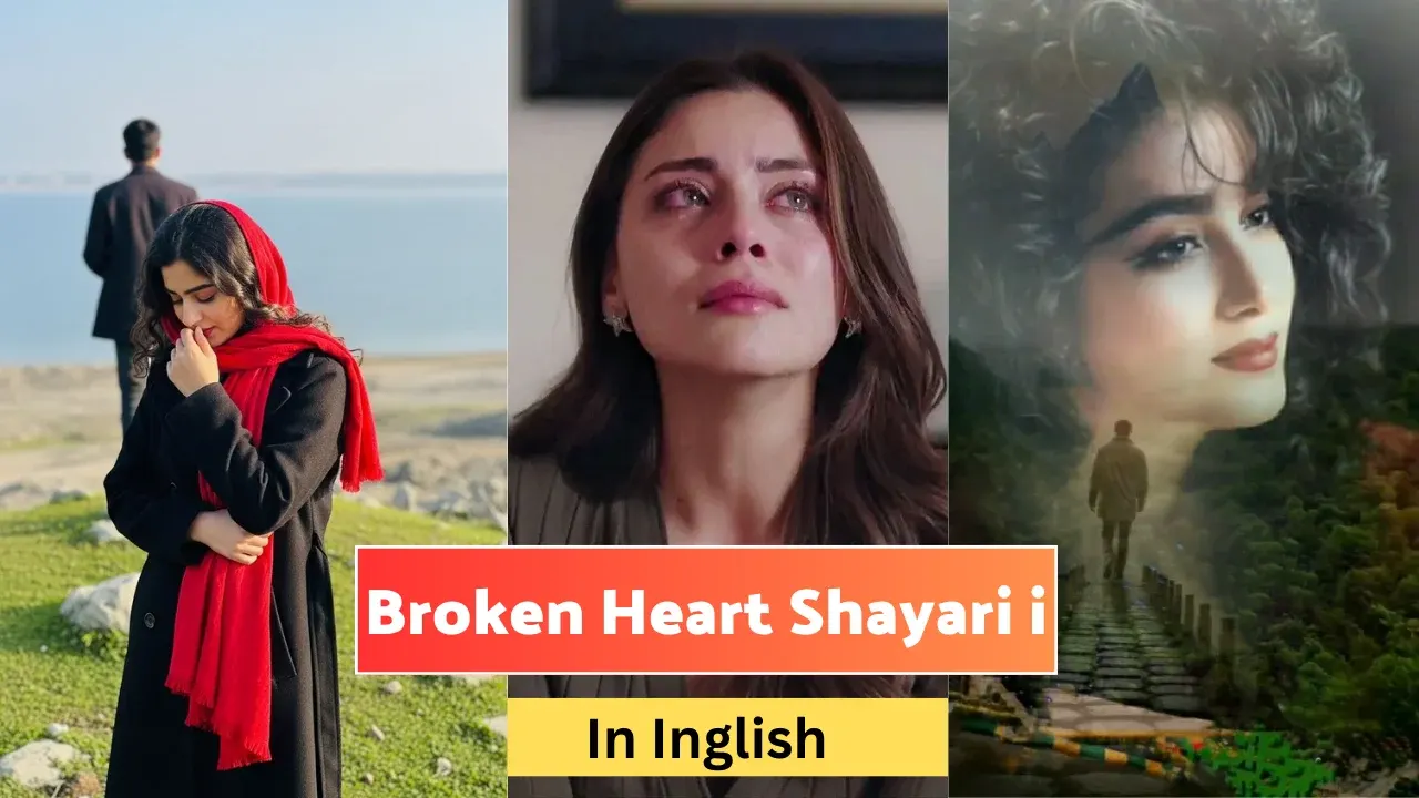 Broken Heart Shayari in English